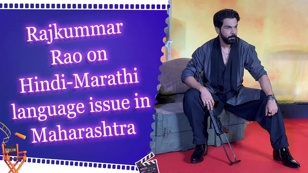 Rajkummar Rao speaks out on Hindi film actors' silence over Hindi-Marathi row and other issues