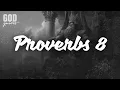 Proverbs 8 NIV - Wisdom s Call God Quotes Bible Bible Reading