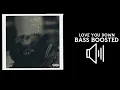 Offset - Love You Down Bass Boosted KIARI