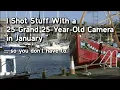 I Shot Stuff with a 25-grand 25-year-old Camera in January So You Don t Have To