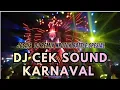 Lagu DJ CEK SOUND TERBARU 2025 FULL BASS KARNAVAL HOREG MIDDLE NROTOK BATTLE SPESIAL 