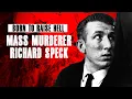 Born to Raise Hell - Mass Murderer Richard Speck
