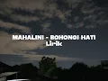 Download Lagu MAHALINI - BOHONGI HATI (Lirik) | saat kurindu kucoba tak rindu |