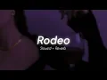 Download Lagu Rodeo (Slowed + Reverb) ♬