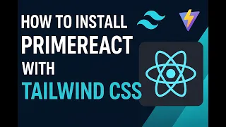 How to Install PrimeReact with Tailwind CSS Vite Beginner-Friendly