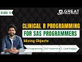 Clinical R Programming Master Classes Mixing Objects - 6 For SAS Programmers