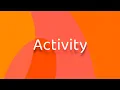 Activities and Intent