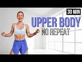 30 Min NO REPEAT TOTAL UPPER BODY WORKOUT with Dumbbells Tone Strengthen Arms