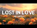 Lagu Air Supply - Lost in Love (Lyrics)