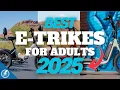 Best Electric Trikes for Adults 2025 See Which One Tops Our List