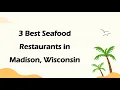 3 Best Seafood Restaurants in Madison Wisconsin Seafood Cuisine