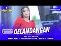Download Lagu GELANDANGAN - EVA KHOLIQ || MAHESA MUSIK LIVE TANJUNG KRAJAN - KEDAMEAN - GRESIK | DHEHAN PRO AUDIO