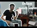 Download Lagu IKLAN POSH MEN