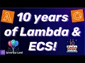 10 years of Lambda ECS Serverless Office Hours