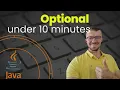 Java Optional in Under 10 Minutes - Boost Your Code Quality
