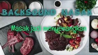 Download Backsound Masak | Musik untuk memasak | Masak menjadi menyenangkan MP3
