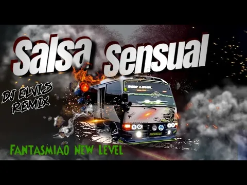 Download MP3 Dj Elvis Remix PTY - Salsa Sensual  - Unidad Fantasmiao New Level