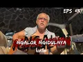 Download Lagu NGALOR NGIDULNYA IWAN FALS - SERDADU | EPS. 37