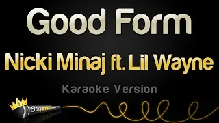 Download Nicki Minaj ft. Lil Wayne - Good Form (Karaoke Version) MP3