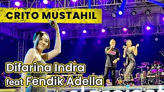 Download DIFARINA INDRA feat FENDIK ADELLA - Crito Mustahil (Mung) | Live in Pantai Festival Ancol MP3