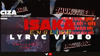 ciza isaka 6am ft jazzworx u0026 thukuthela official english lyric video