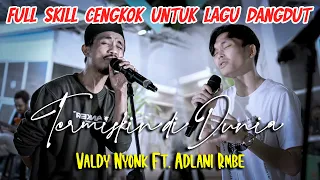 termiskin di dunia hamdan att cover by valdy nyonk ft adlani rambe