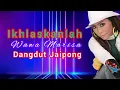 Lagu WAWA MARISA - IKHLASKANLAH - DANGDUT JAIPONG