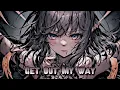 Lagu Nightcore - Get Out My Way // Speed Up + Reverb