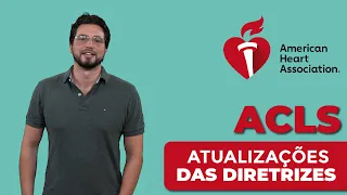Atualizações das diretrizes | ACLS | American Heart Association