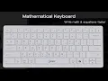 Discover the Keyboard Designed for Mathematics