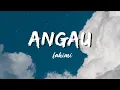 Download Lagu ANGAU - Fahimi (Lirik)