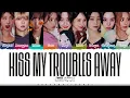 TWICE 'Kiss My Troubles Away' Lyrics (트와이스 Kiss My Troubles Away 가사) [Color Coded_Eng]