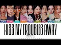 Download Lagu TWICE 'Kiss My Troubles Away' Lyrics (트와이스 Kiss My Troubles Away 가사) [Color Coded_Eng]