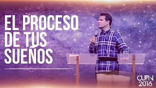 El proceso de tus sueños - Pr. Sergio Hornung (CUPN2016)