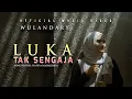 Wulandary - Luka Tak Sengaja (Official Music Video)