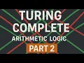 Turing Complete Part 2 Arithmetic Logic