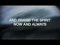 The God We Love (Nicene Creed) [Lyric] – Matt Redman