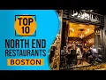 Top 10 Best North End Restaurants in Boston