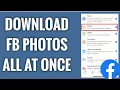 How To Download Your Facebook Photos All At Once 2022 UPDATE