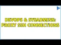 DevOps SysAdmins Proxy SSH connections 2 Solutions