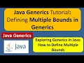 Java Generics Tutorial Defining Multiple Bounds in Generics Generics in Java Java Tutorial