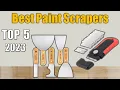 Paint Scrapers Top 5 Best Paint Scrapers 2023