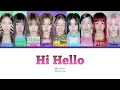 TWICE(트와이스) - 'HI HELLO' (COLOR CODED LYRICS)