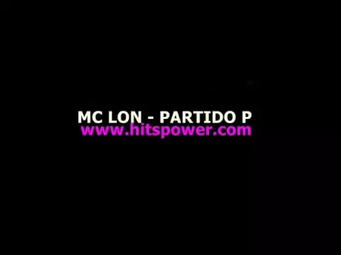 Download MP3 MC LON - PARTIDO P COMPLETA 2O11 ♫