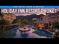 Holiday Inn Resort Phuket IHG Hotel Tour Review