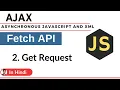 2 Ajax Get Request Fetch Java Script In Hindi