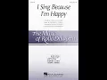I Sing Because I'm Happy (SATB Choir) - Adapted by Rollo Dilworth