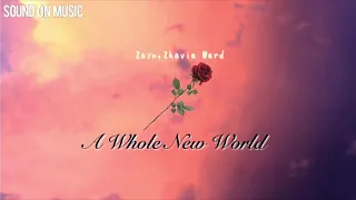 Download A Whole New World - ZAYN, ZHAVIA WARD MP3