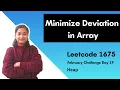 Minimize Deviation in Array Leetcode 1675 Max Heap Day-19