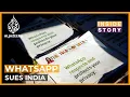 Why is WhatsApp suing India s government Inside Story